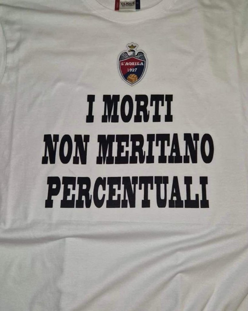 Aquila Calcio oggi scenderà in campo con la t-shirt riportante la frase nonostante il NO della LND