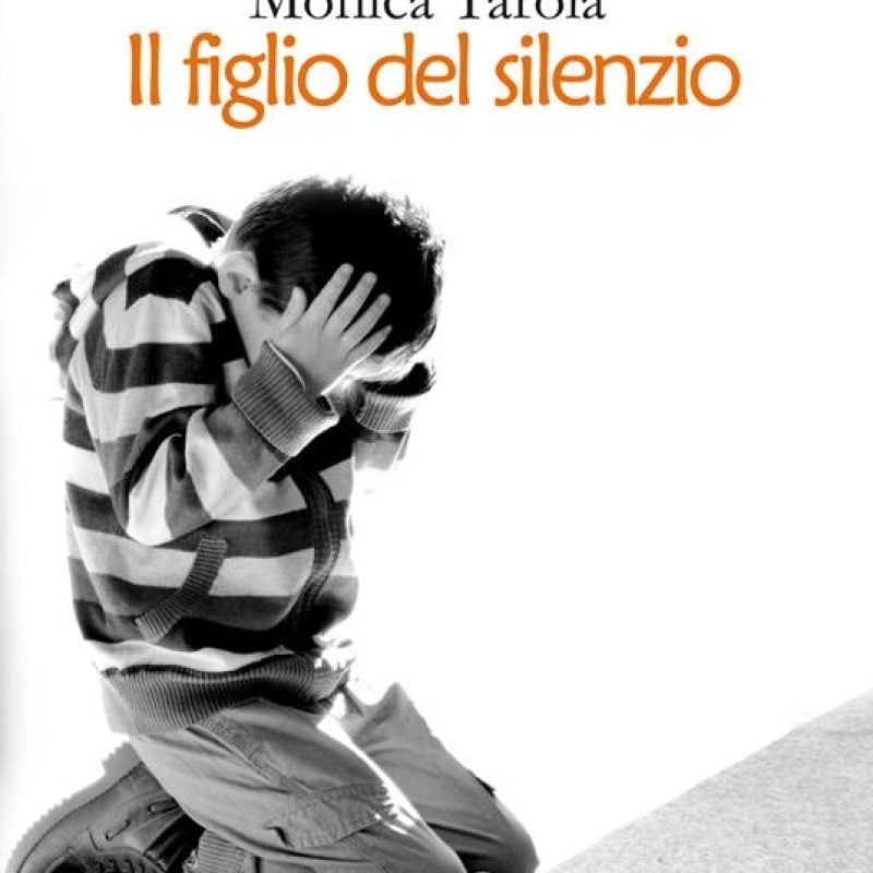 Presentazione del libro 'Il Figlio del Silenzio' di Monica Tarola